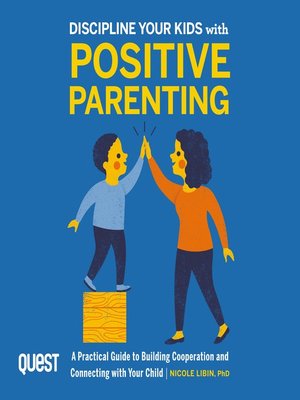 cover image of Discipline your kids with Positive Parenting